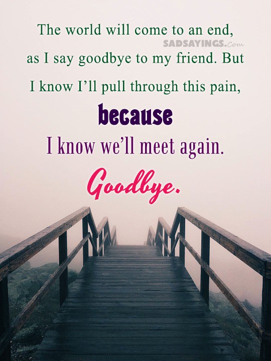 How To Say Goodbye To A Friend